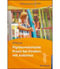Psychomotorische Praxis bei Kindern mit Autismus