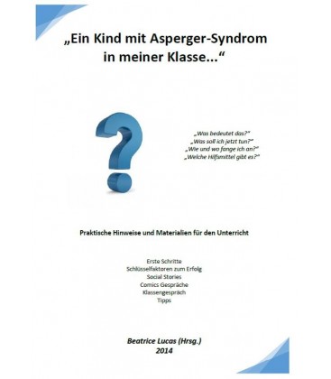 Broschüre "Ein Kind mit Asperger-Syndrom in meiner Klasse......"