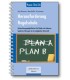 Herausforderung Regelschule - Plan B